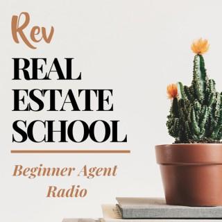 Rev Real Estate School | New Real Estate Agent Podcast