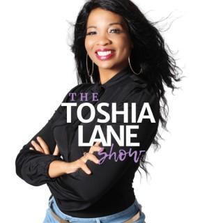 The Toshia Lane Show
