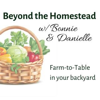 Beyond the Homestead Podcast