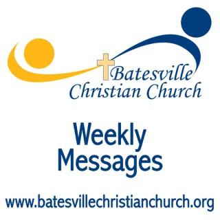 Batesville Christian Church Messages