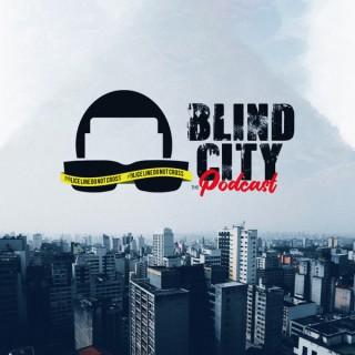 Blind City The Podcast