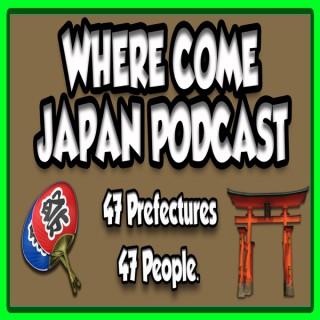 Where Come From Japan Podcast