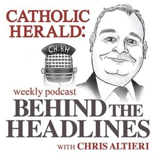 Catholic Herald: Behind the Headlines