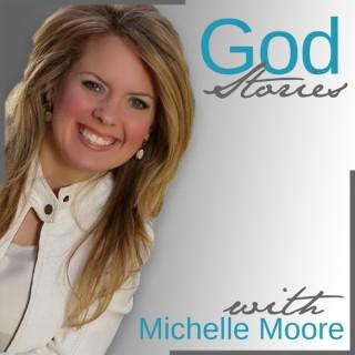 God Stories with Michelle Moore