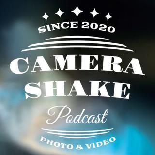 Camera Shake Photography Podcast