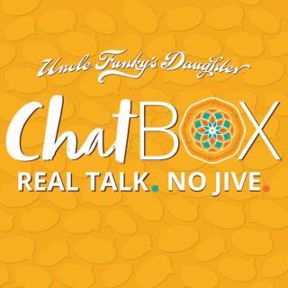 Chatbox With Uncle Funky's Daughter