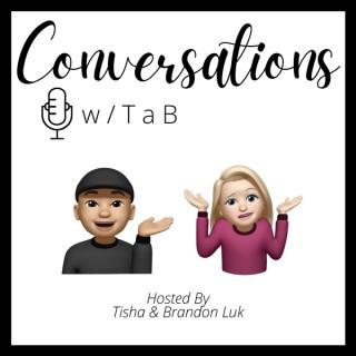 Conversations w/TaB