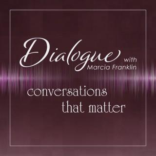 Dialogue with Marcia Franklin