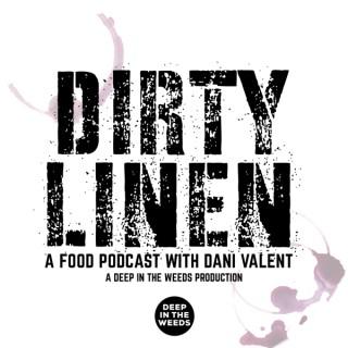 Dirty Linen - A Food Podcast with Dani Valent
