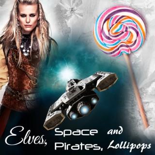 Elves, Space Pirates and Lollipops