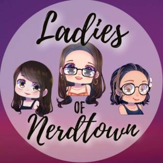Ladies of Nerdtown Podcast