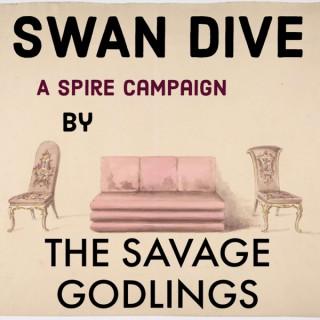 Swan Dive by the Savage Godlings