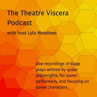 The Theatre Viscera Podcast