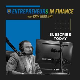 Entrepreneurs in Finance with Kris Roglieri