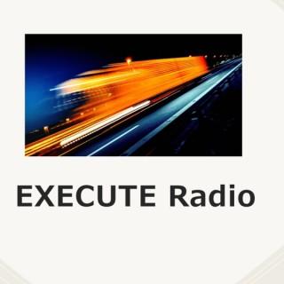 Execute Radio