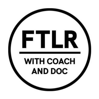 From The Locker Room: With Coach and Doc - #FTLRPod