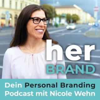 HER Brand - Dein Personal Branding Podcast mit Nicole Wehn
