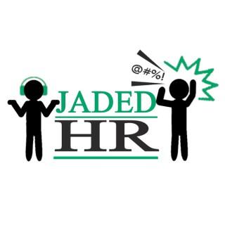 Jaded HR