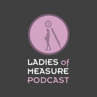 Ladies of Measure Podcast