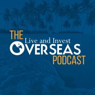 Live And Invest Overseas Podcast