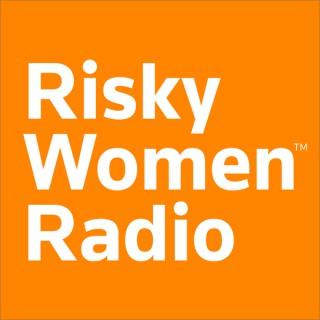 Risky Women Radio