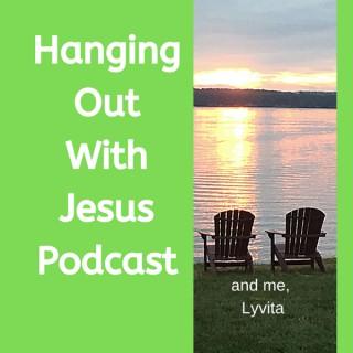 Hanging Out With Jesus Podcast