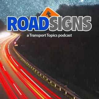 Road Signs A Transport Topics Podcast