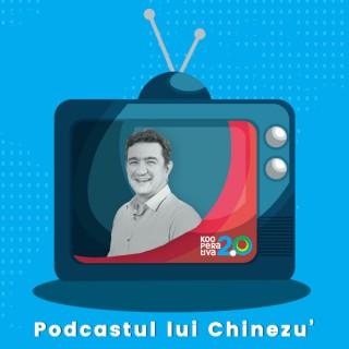 Podcastul lui Chinezu