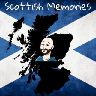 Scottish Memories