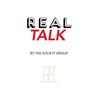 Real Estate Talk Show - REAL TALK by The Society Group
