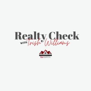 Realty Check with Trish Williams