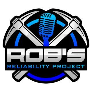Rob's Reliability Project