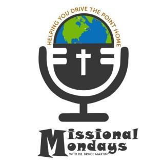 Mission Mondays with Bruce L. Martin