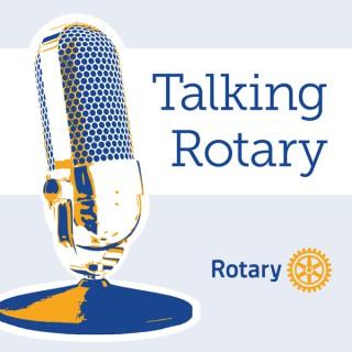 Talking Rotary