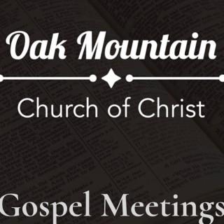 Oak Mountain Gospel Meetings