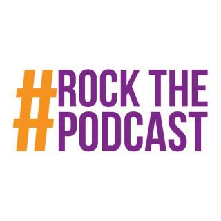 Rock The Podcast