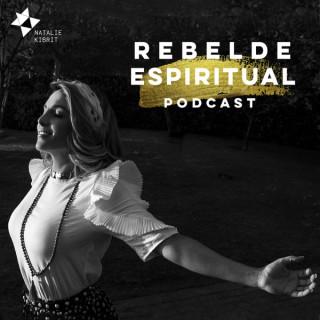 Rebelde Espiritual por Natalie Kibrit