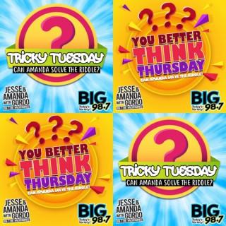 BIG 98.7 - Tricky Tuesday/You Better Think Thursday