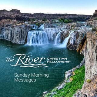 Sun AM - The River Christian Fellowship