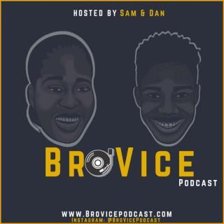 BroVice Podcast