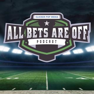 All Bets Are Off - Sports Betting Podcast