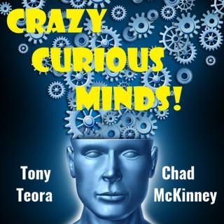 Crazy Curious Minds!
