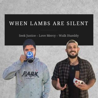 When Lambs Are Silent