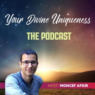 Your Divine Uniqueness - The Podcast