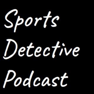 Sports Detective Podcast