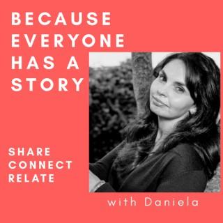 Because Everyone Has A Story - BEHAS with Daniela