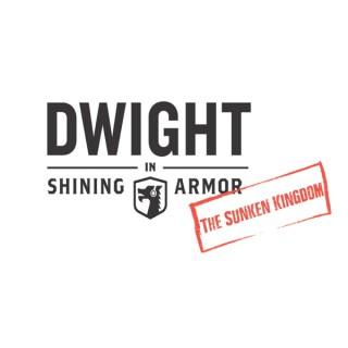 Dwight in Shining Armor: The Podcast