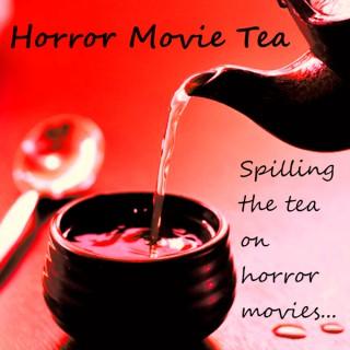 Horror Movie Tea