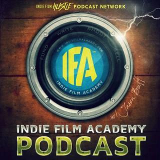 Indie Film Academy: A Filmmaking and Screenwriting Podcast