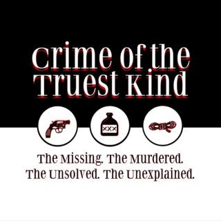 Crime of the Truest Kind
